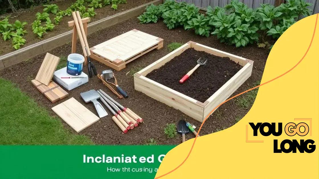 Steps to construct your raised garden bed